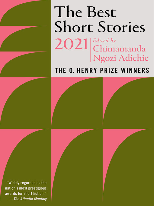 Title details for The Best Short Stories 2021 by Chimamanda Ngozi Adichie - Wait list